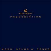 Ron Trent - Word, Sound & Power