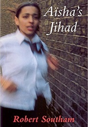Aisha's Jihad (Robert Southam)