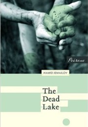 The Dead Lake (Hamid Ismailov)