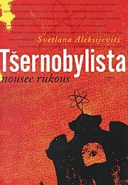 Chernobyl Prayer - Tsernobylista Nousee Rukous (Svetlana Aleksijevitš)