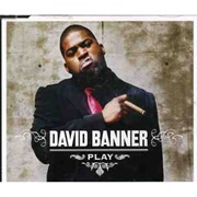 Play - David Banner