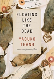 Floating Like the Dead (Yasuko Thanh)
