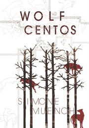 Wolf Centos (Simone Muench)