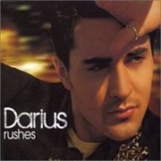 Rushes - Darius