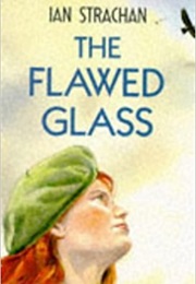 The Flawed Glass (Ian Strachan)