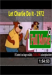 Let Charlie Do It (1972)