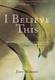 I Believe This (John Marsden)