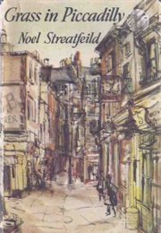 Grass in Piccadilly (Noel Streatfeild)