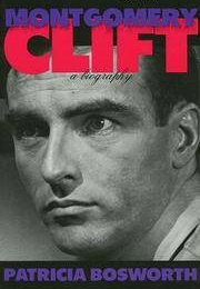 Montgomery Clift (Patricia Bosworth)