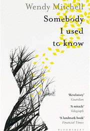 Somebody I Used to Know (Wendy Mitchell)