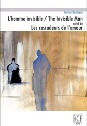 L'homme Invisible (Patrice Desbiens)