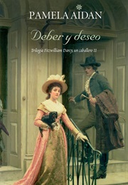 Deber Y Deseo (Pamela Aidan)