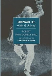 Sheppard Lee (Robert Montgomery Bird)