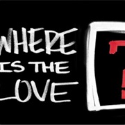 Where Is the Love - Black Eyed Peas