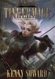 Tinkermage (Gnomesaga #2) (Kenny Soward)