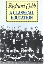 A Classical Education (Richard Cobb)