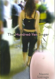 The Hundred-Yen Singer (Naomi Suenaga)