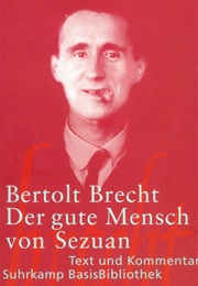 Der Gute Mensch Von Sezuan (Bertolt Brecht)