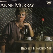 Anne Murray - Broken Hearted Me