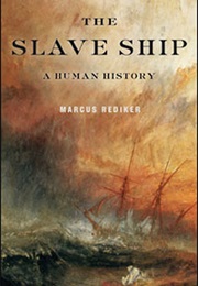 The Slave Ship (Marcus Rediker)