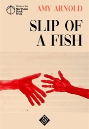 Slip of a Fish (Amy Arnold)