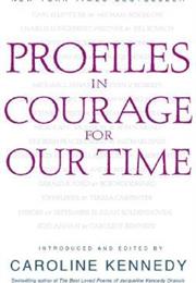 Profiles in Courage for Our Time