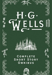Complete Short Story Omnibus (H.G. Wells)