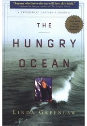 The Hungry Ocean: A Swordboat Captain&#39;s Journey (Linda Greenlaw)
