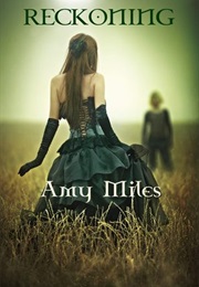 Reckoning (Amy Miles)