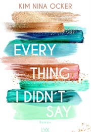Everything I Didn't Say (Kim Nina Ocker)