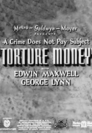 Torture Money (1937)