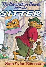 The Berenstain Bears and the Sitter (Stan and Jan Berenstain)