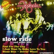 Foghat - Slow Ride & Other Hits