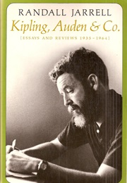 Kipling, Auden and Co.: Essays and Reviews 1935-1964 (Randall Jarrell)