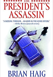 The President's Assassin (Brian Haig)