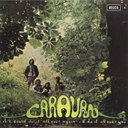 Caravan- If I Could Do It All Over a Aging I Would Do It All Over You