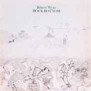 Robert Wyatt: Rock Bottom