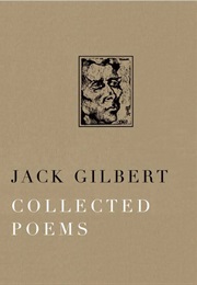 Collected Poems (Jack Gilbert)