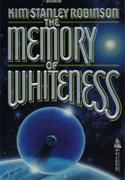 The Memory of Whiteness (Kim Stanley Robinson)