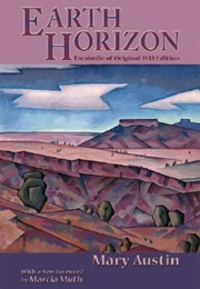 Earth Horizon (Mary Hunter Austin)