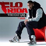 Who Dat Girl - Flo Rida Feat. Akon