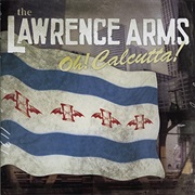 The Lawrence Arms - Oh! Calcutta!
