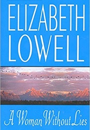 A Woman Without Lies (Elizabeth Lowell)