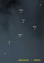 Cities I Never Lived in (Majka)