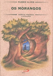 Os Morangos (Rubem Alves)