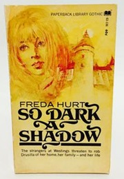 So Dark a Shadow (Freda Hurt)