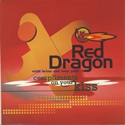 Compliments on Your Kiss - Red Dragon Featuring Brian and Tony Gold