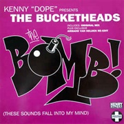The Bomb (These Sounds Fall Into My Mind) - Kenny Dope Presents the Bucketheads