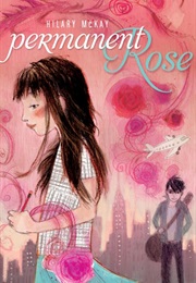 Permanent Rose (Hilary McKay)