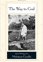 Gandhi's Way to God (Gandhi)